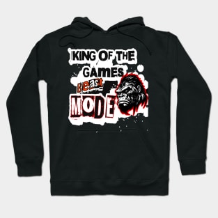 King Of The Games, Beast Mode Funny Gaming Lover Hoodie